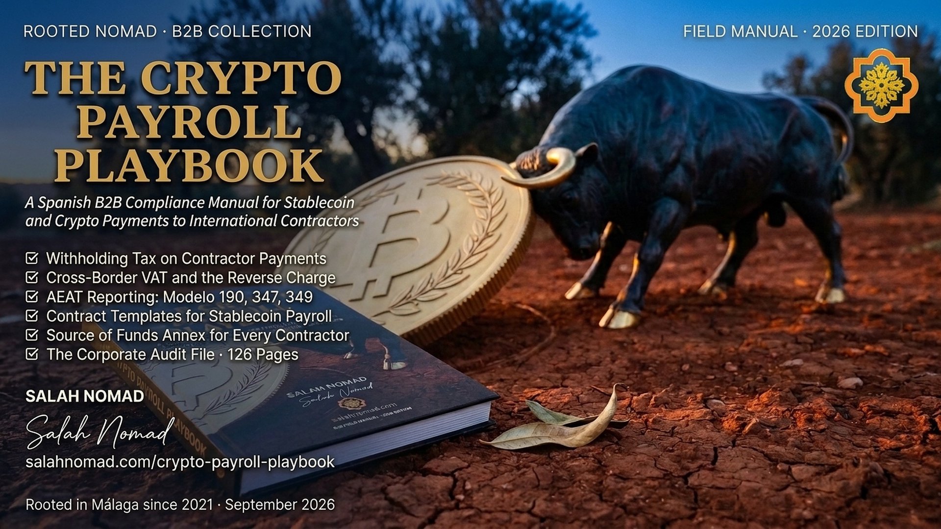 A physical hardcover copy of The Crypto Payroll Playbook resting on cracked red earth in an Andalusian olive grove at blue hour, with a monumental bronze bull and a colossal engraved gold bitcoin coin in the middle distance.